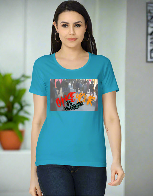 Women’s cotton T-shirt with “Chase Your Dreams” motivational graphic